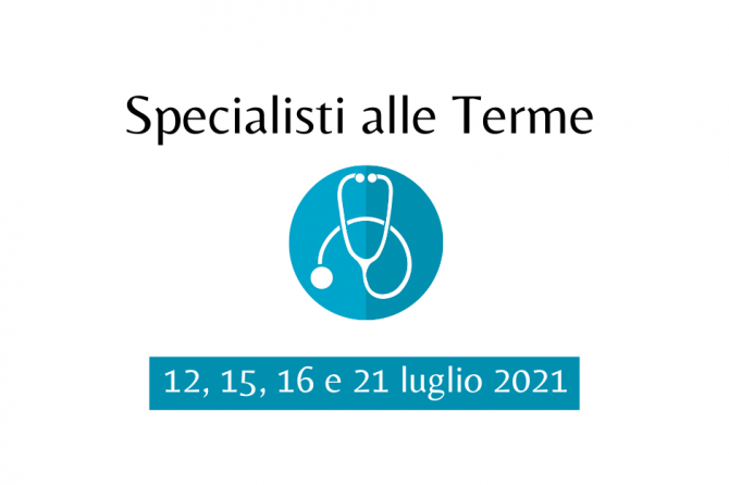SPECIALISTI ALLE TERME: APPUNTAMENTO CON I MEDICI PER PARLARE DI SALUTE E PREVENZIONE