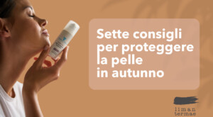 Sette consigli per proteggere la pelle in autunno